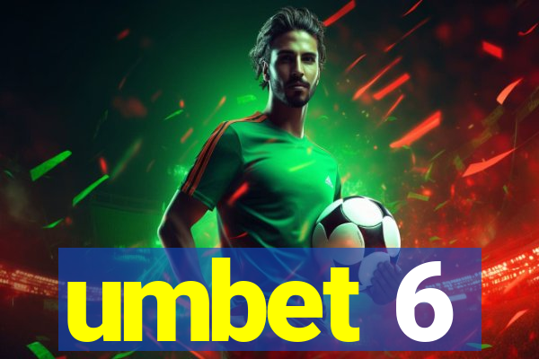 umbet 6